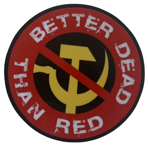 Better Dead Than Red Stickers!